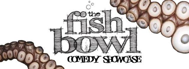 The Fish Bowl English Comedy Showcase