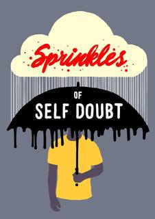 Sprinkles of Self Doubt: Stand-Up Comedy Show