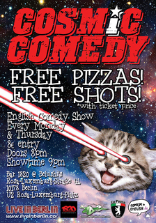 Cosmic Comedy Berlin // Open Mic : Free PIZZA & SHOTS