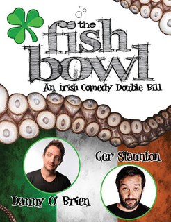 An Irish Comedy Double Bill : Danny O' Brien & Ger Staunton