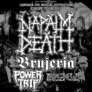 Napalm Death + Brujeria + Power Trip
