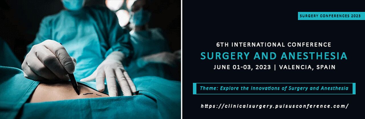 6th International Conference on Surgery and Anesthesia