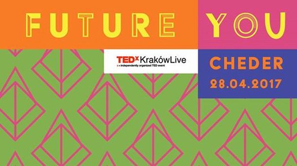 TEDxKrakówLive 2017: The future you