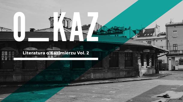 O_KAZ. Literature about Kazimierz, vol. 2