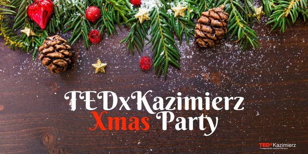 TEDxKazimierz Xmas Party