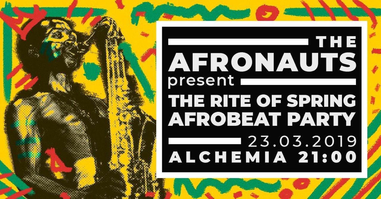 The Afronauts // Afrobeat Party // Alchemia