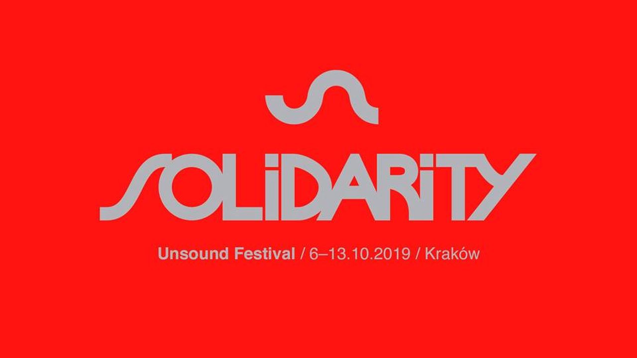 Unsound Festival 2019: Solidarity