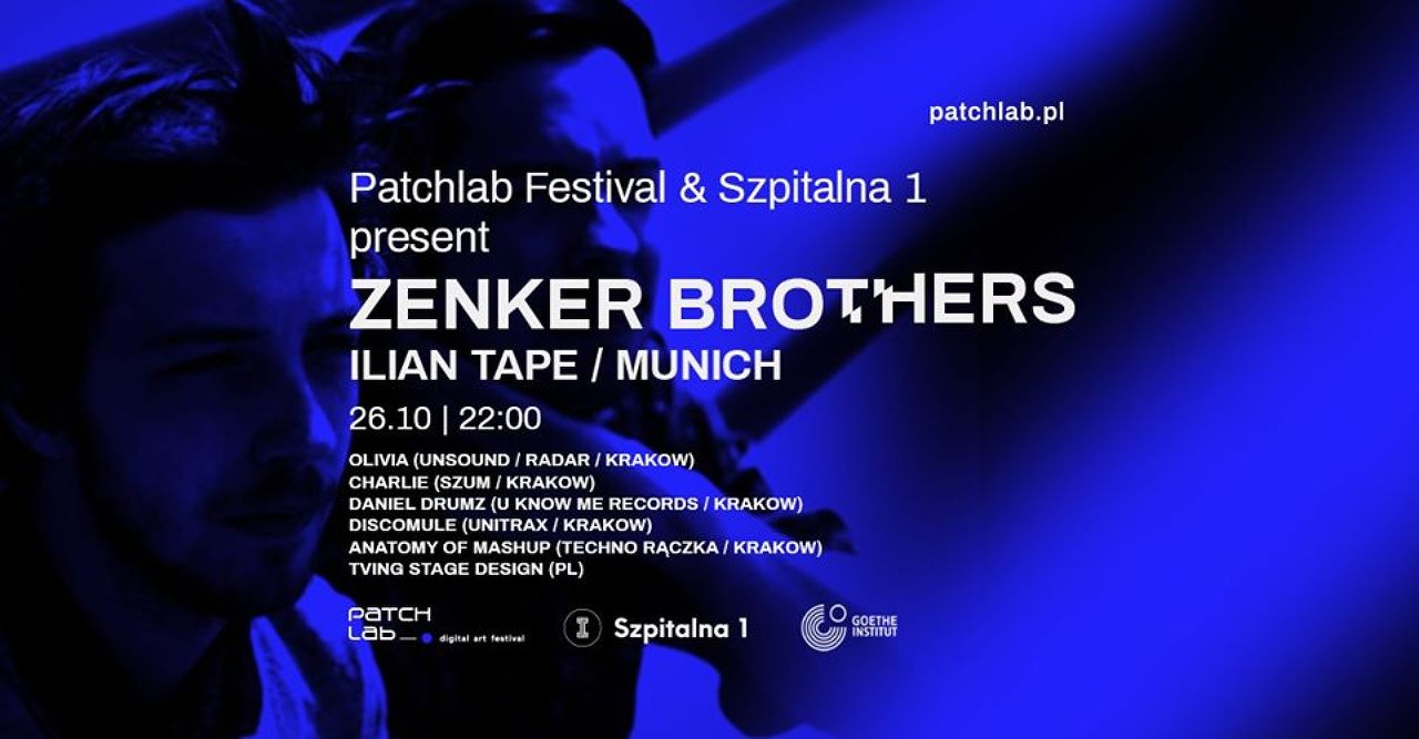 Patchlab Festival & Szpitalna 1 present Zenker Brothers