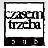 Czasem Trzeba Pub