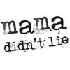 mama didn't lie logo