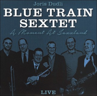 Blue Train Sextet /USA, EU/