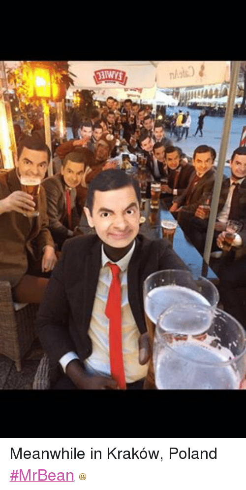 Facebook-Meanwhile-in-Kraków-Poland-MrBean-701546